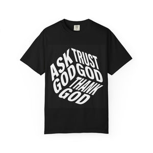 Faith Graphic T-Shirt — "Ask Trust God Thank God" Inspirational Tee