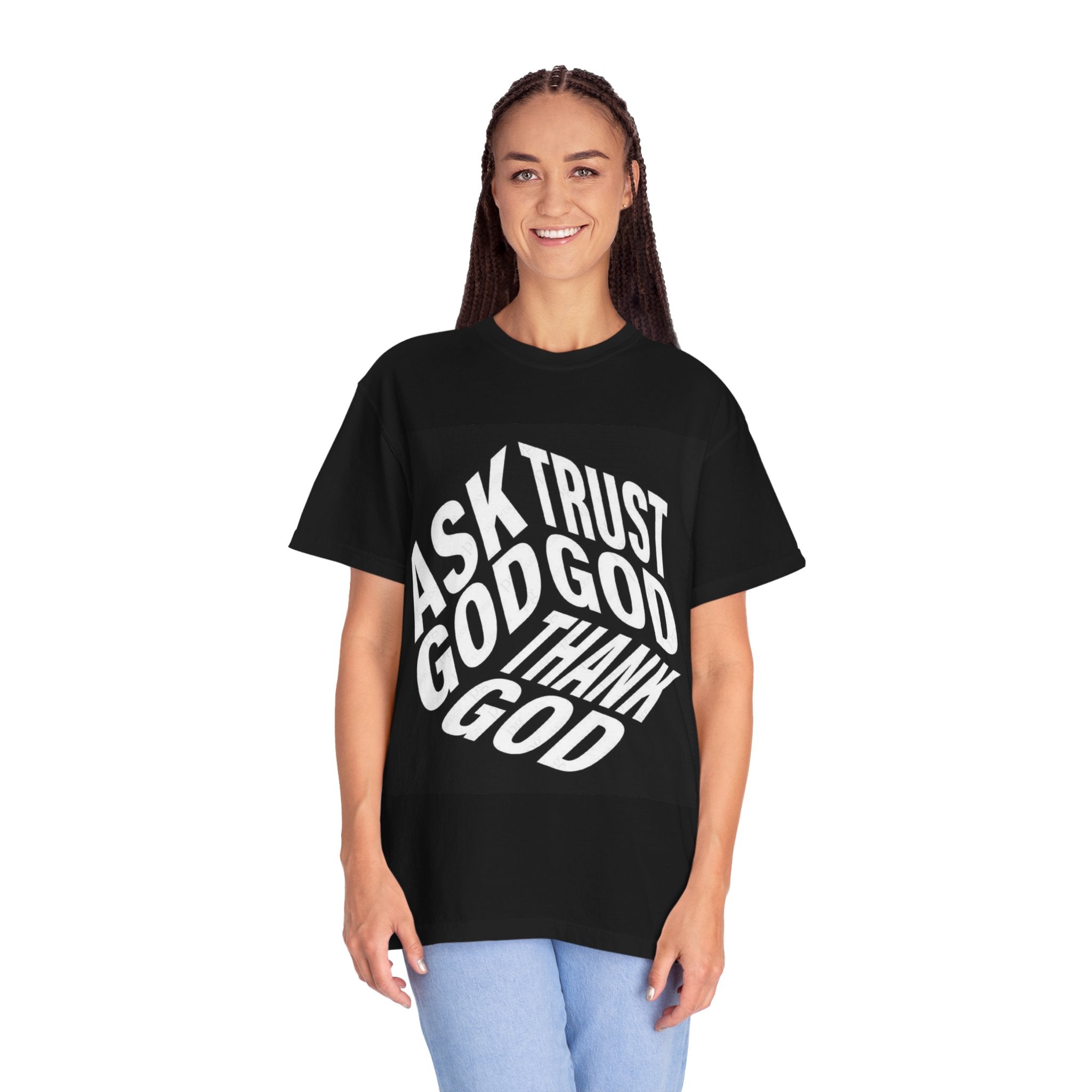 Faith Graphic T-Shirt — "Ask Trust God Thank God" Inspirational Tee