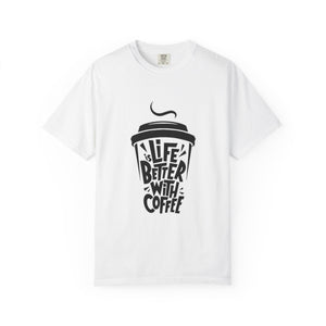 Coffee Lover T-Shirt — "Life Is Better With Coffee" Graphic Tee