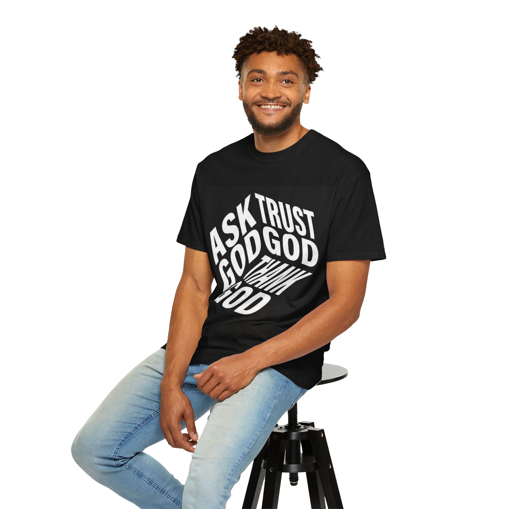Faith Graphic T-Shirt — "Ask Trust God Thank God" Inspirational Tee