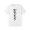 Independent Vertical Text Tee — "INDEPENDENT" Graphic T-Shirt
